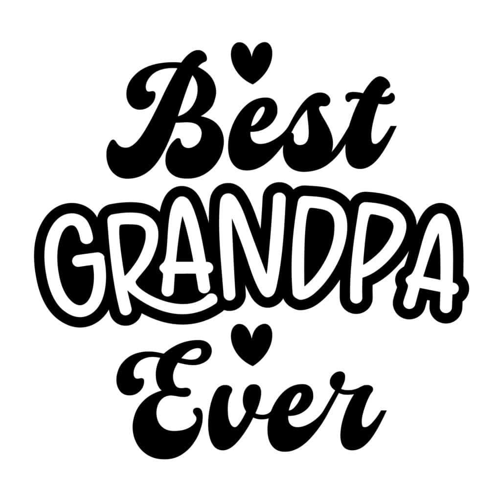 Best Grandpa Ever SVG design for DIY crafts, gifts, t-shirts, and mugs
