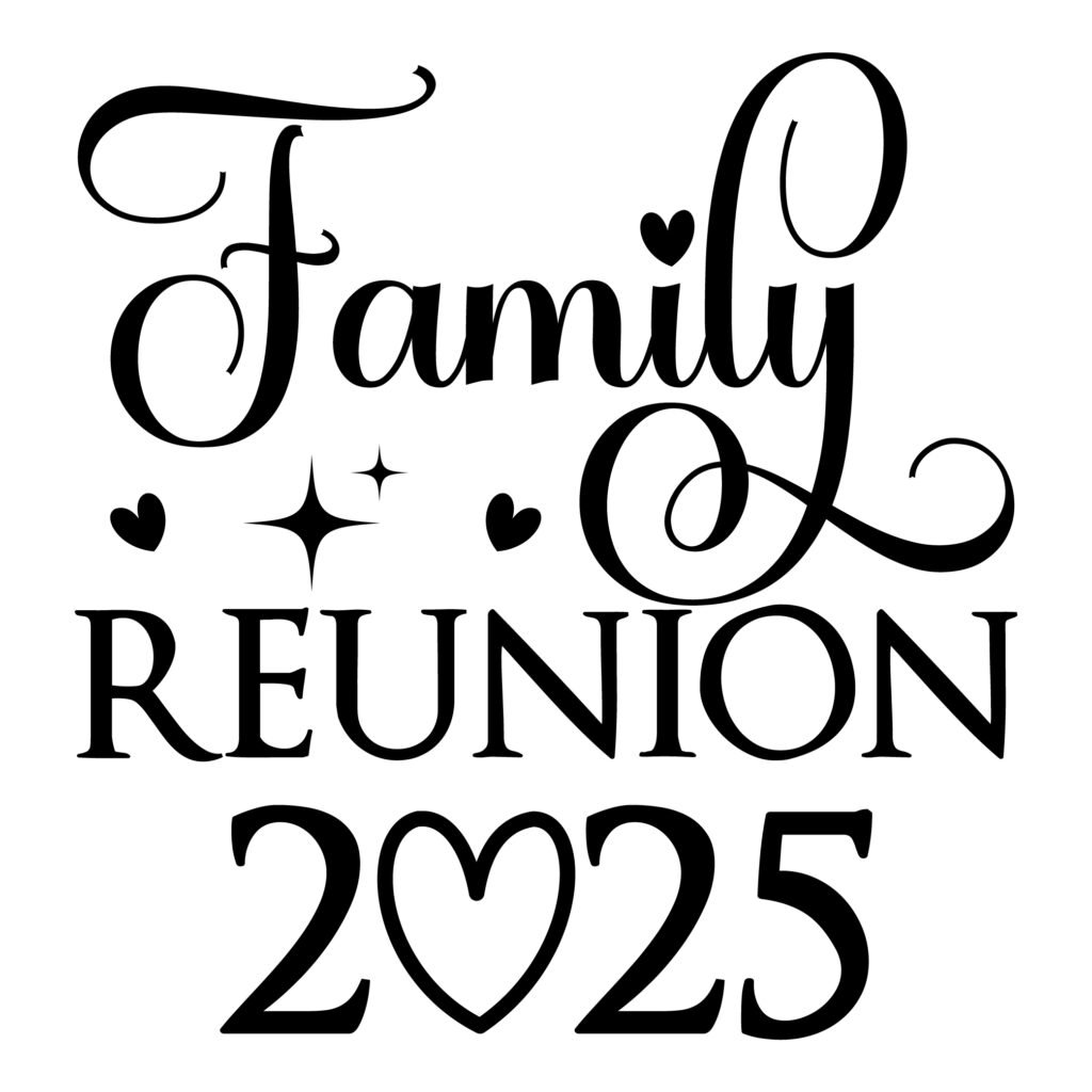 Family Reunion 2025 SVG Design – Perfect for T-Shirts, Mugs, Invitations & DIY Crafts