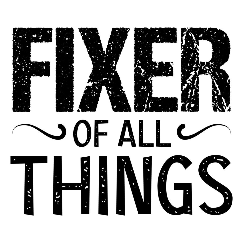 Fixer of All Things SVG design for DIY lovers and handy people