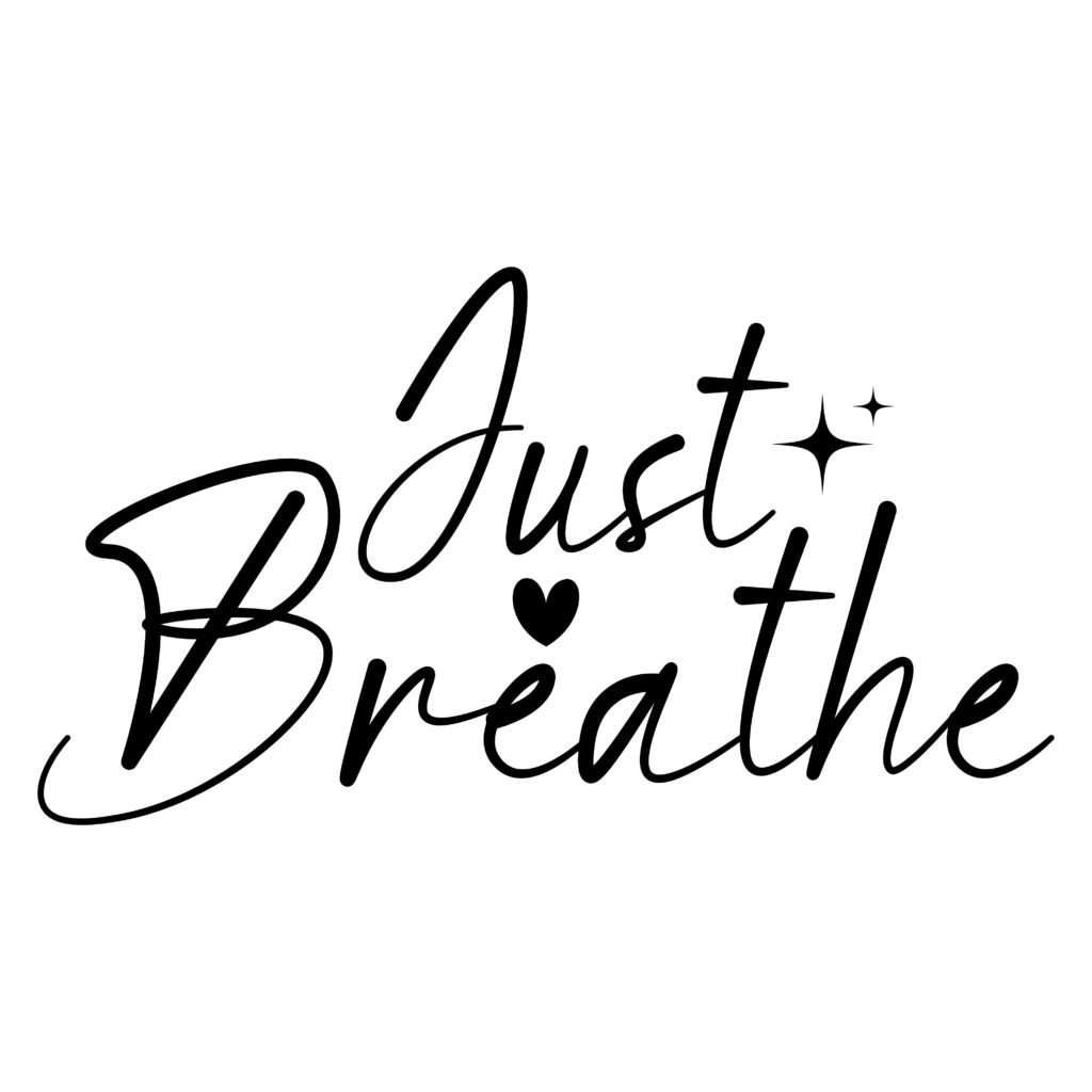Just Breathe SVG design featuring a calm quote in stylish script for Cricut and Silhouette projects