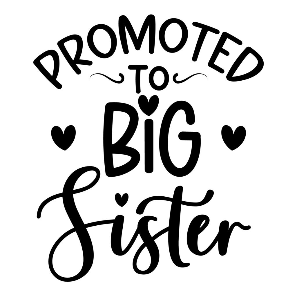 Promoted to Big Sister SVG – Cute Big Sister Announcement Design for Cricut and Silhouette