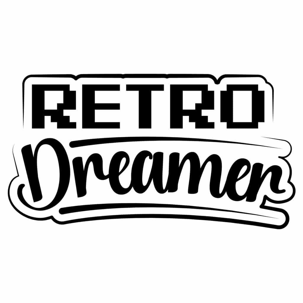 Retro Dreamer SVG Design – Vintage Quote for Cricut & DIY Projects