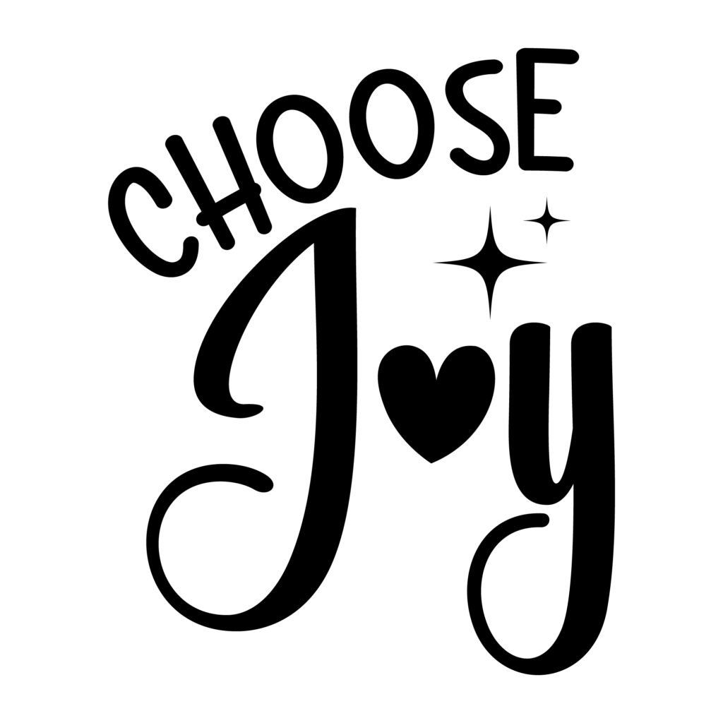 Choose Joy free SVG quotes for Cricut, Silhouette, and DIY crafts
