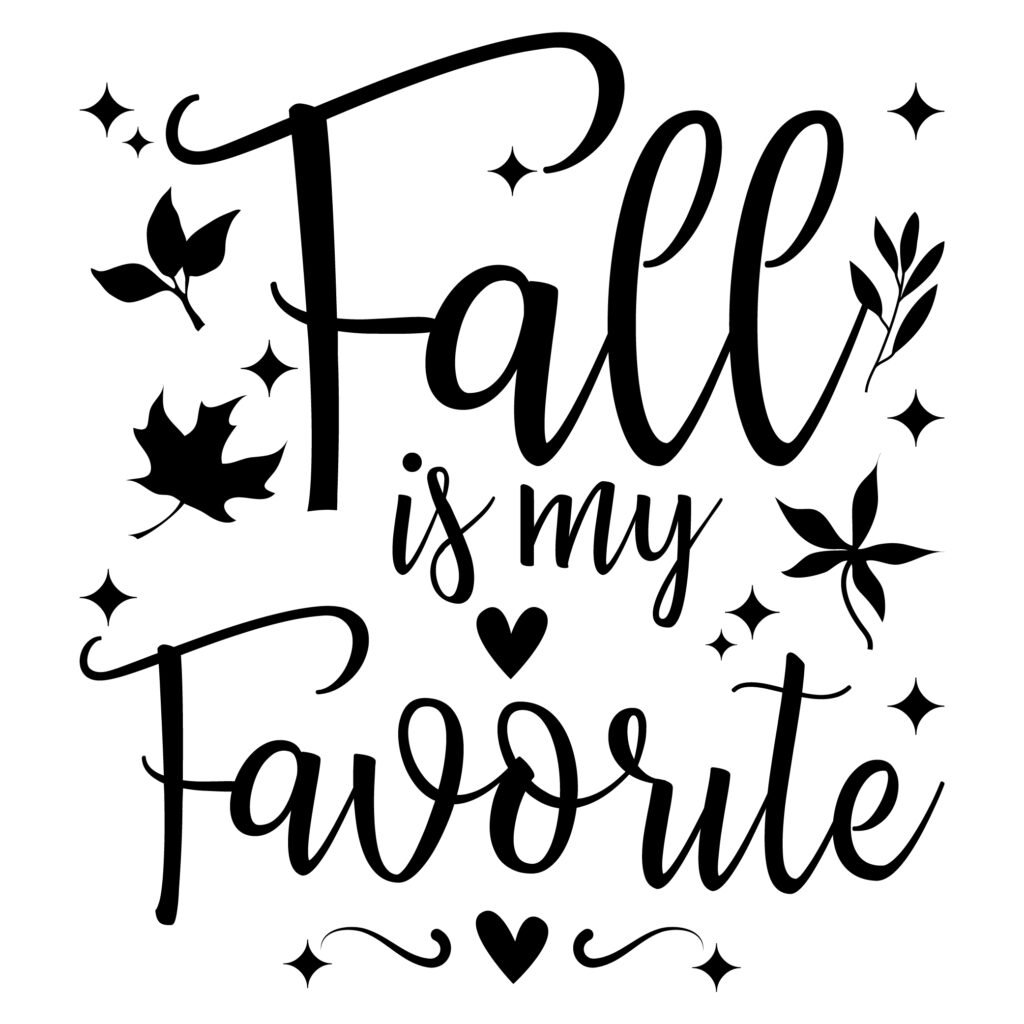 Free Fall is My Favorite SVG file for Cricut and Silhouette autumn crafts