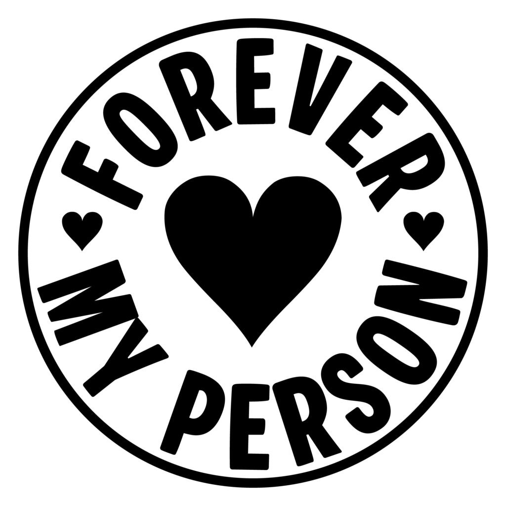 Forever My Person SVG Free for Cricut and Silhouette