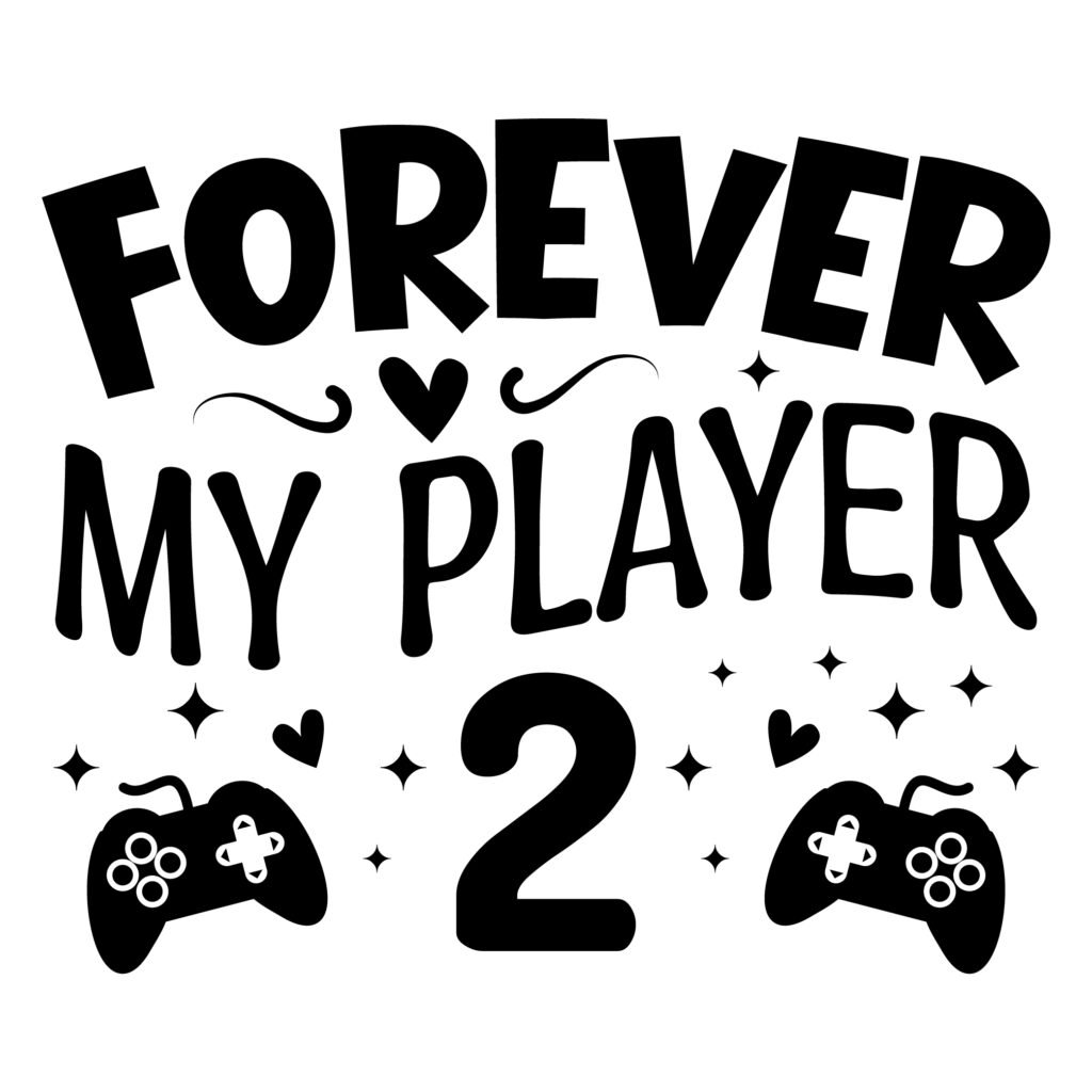 Forever My Player 2 SVG Free Download for Gamer Couples - Funny SVG for Cricut and Silhouette
