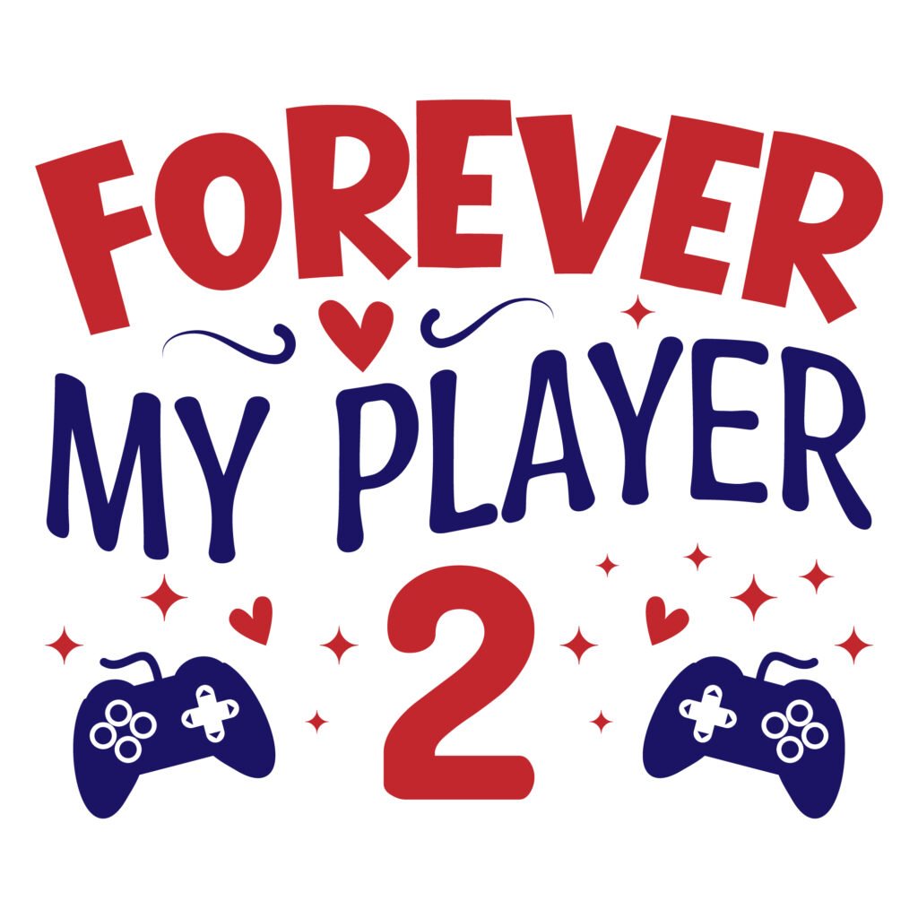 Forever My Player 2 SVG Free Download for Gamer Couples - Funny SVG for Cricut and Silhouette