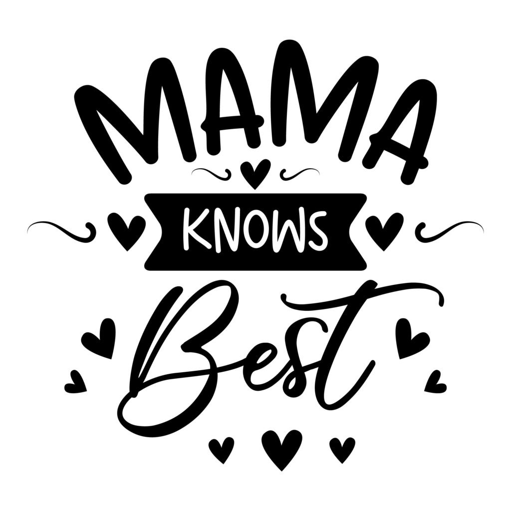 Mama Knows Best SVG free cut file for Cricut and Silhouette
