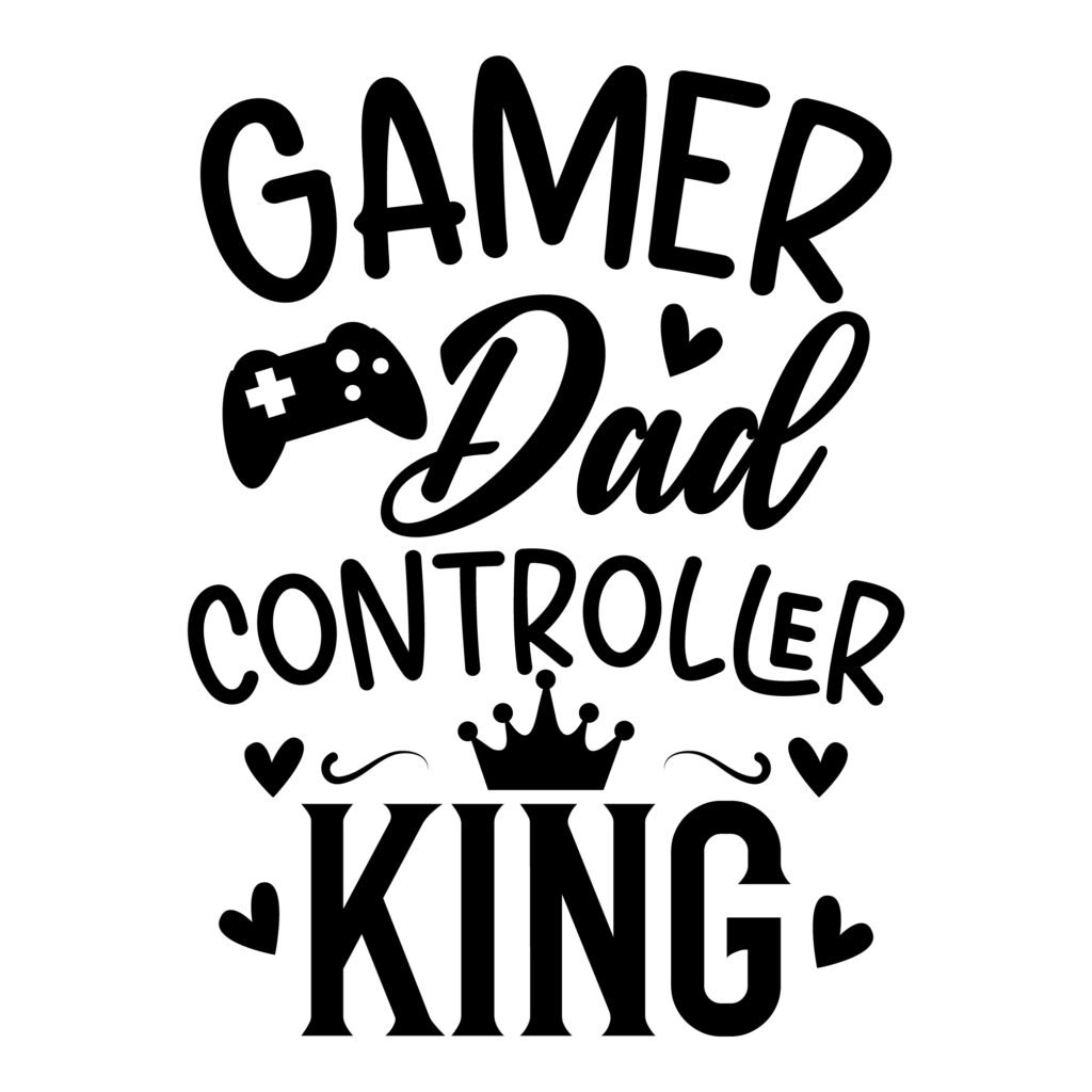 Gamer Dad Controller King SVG free design for shirts and gifts