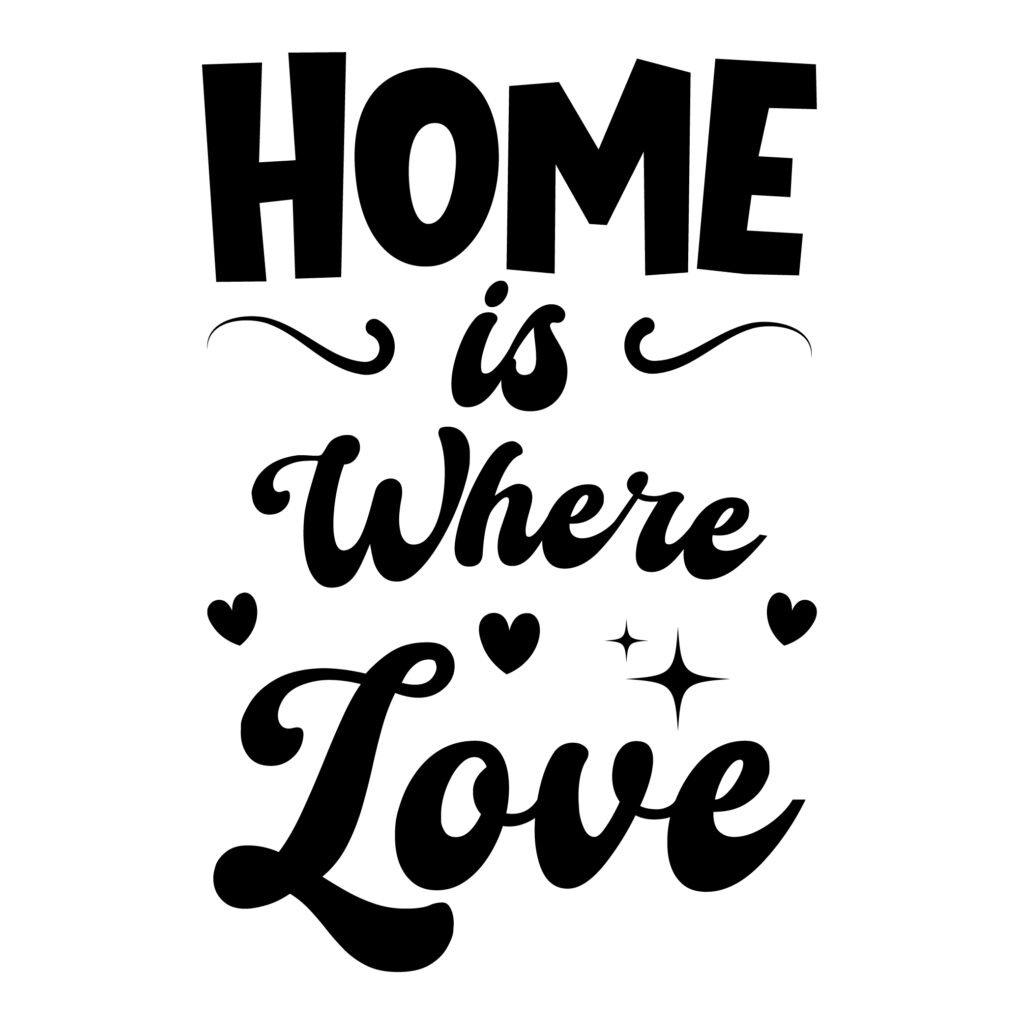 Home is Where Love – Beautiful free SVG quotes for Cricut, Silhouette, and DIY projects