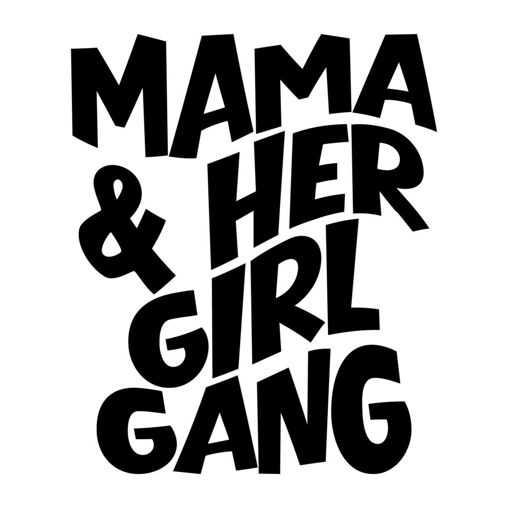 Mama & Her Girl Gang free SVG mom daughter design for shirts, mugs, and crafts.