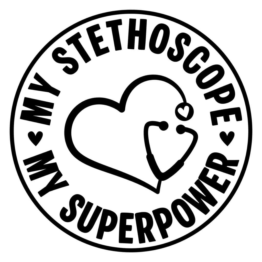 My Stethoscope My Superpower free SVG - simple stethoscope and text design for nurses and medical staff