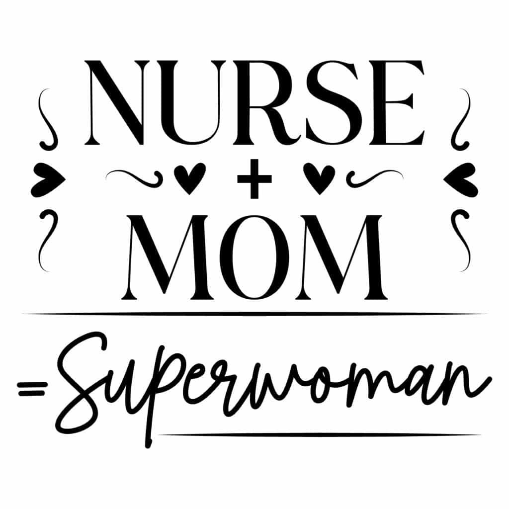 Nurse Mom Superwoman SVG Free Commercial Use - perfect for shirts, mugs, and nurse mom gifts