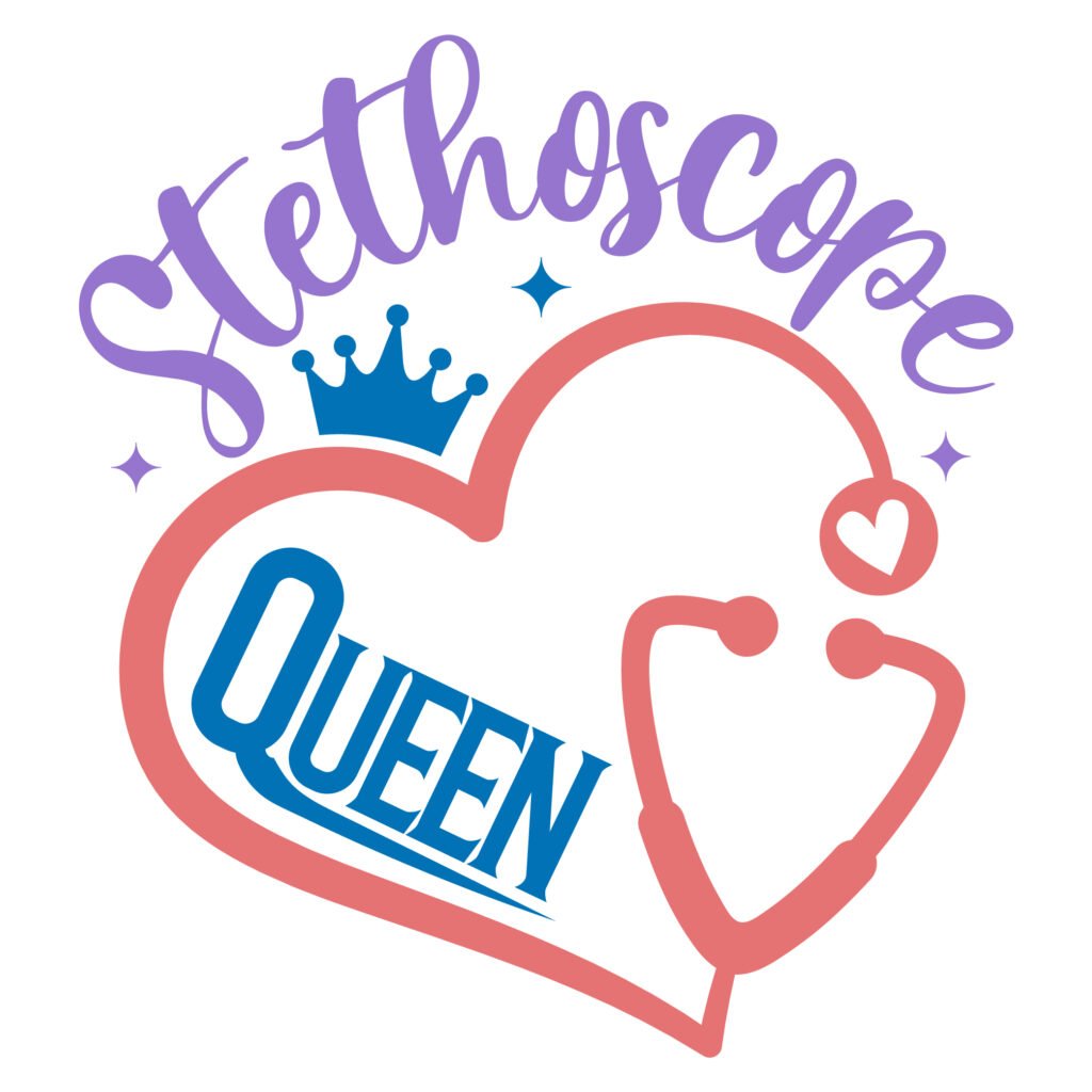 Stethoscope Queen SVG Free Download for nurses, Cricut, Silhouette, and nurse gifts