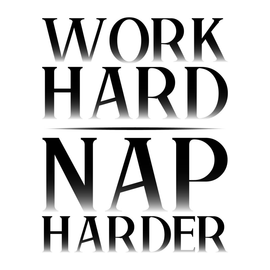 Work Hard Nap Harder free SVG quotes design for Cricut and Silhouette
