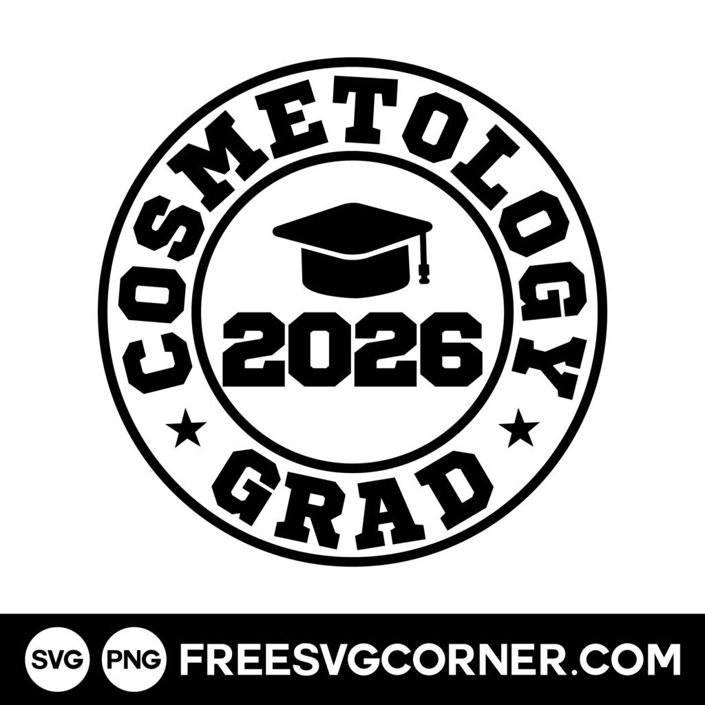 cosmetology graduation svg free class of 2026 cut file