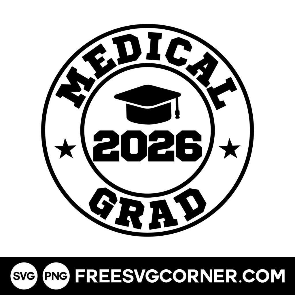 medical graduation svg free class of 2026 design