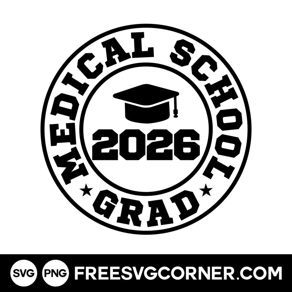 medical school graduation svg free class of 2026 cut file
