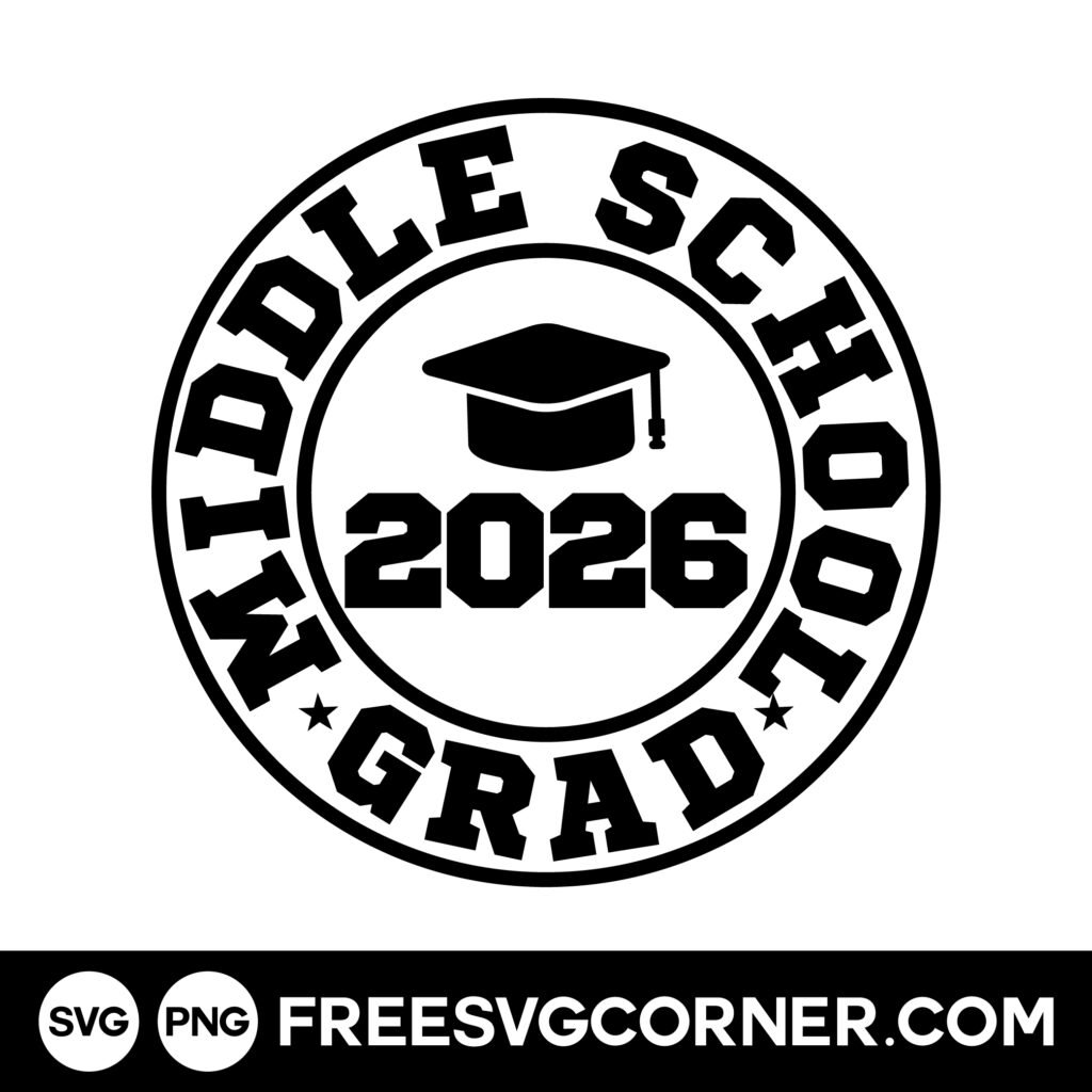 middle school graduation svg free class of 2026 cut file