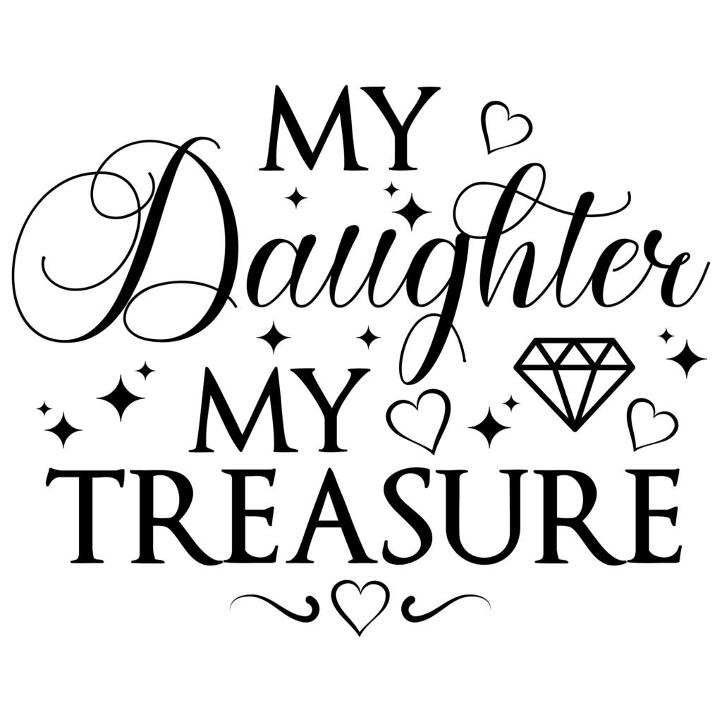 My Daughter My Treasure SVG Free Mother Daughter Love Design