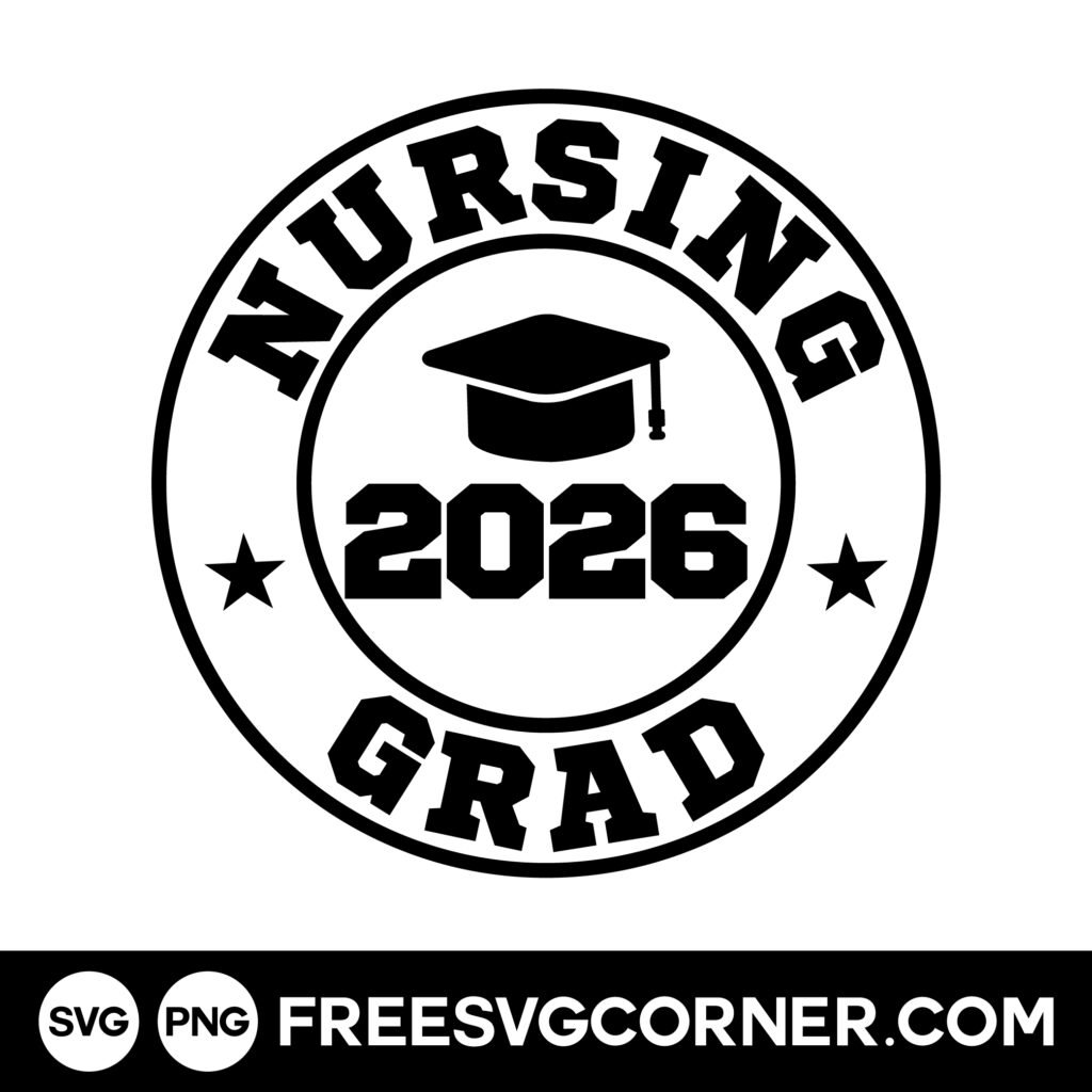 nursing graduation svg free class of 2026 cut file