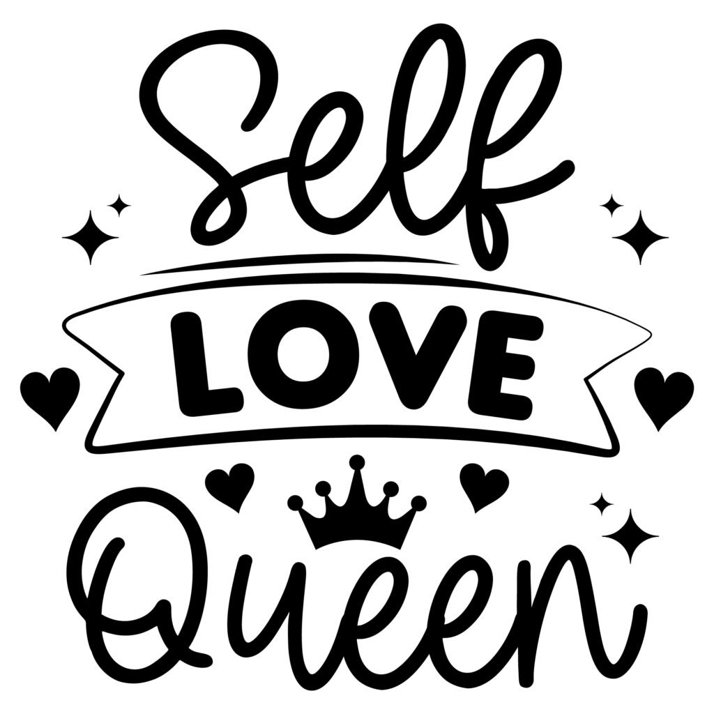 Self Love Queen SVG free download for Cricut and Silhouette crafts