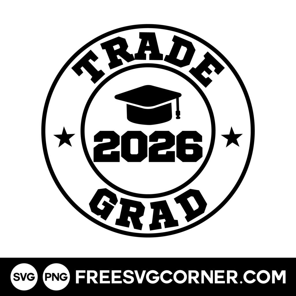 trade school graduation svg free class of 2026 design