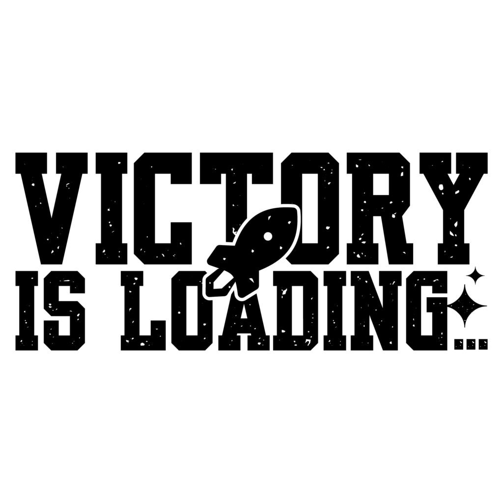 Victory is Loading SVG Free Download design with a progress bar style motivational quote, ideal for Cricut and Silhouette projects like t-shirts, mugs, tote bags, vinyl decals, and wall art. Instant download includes SVG and PNG files for personal and commercial use.