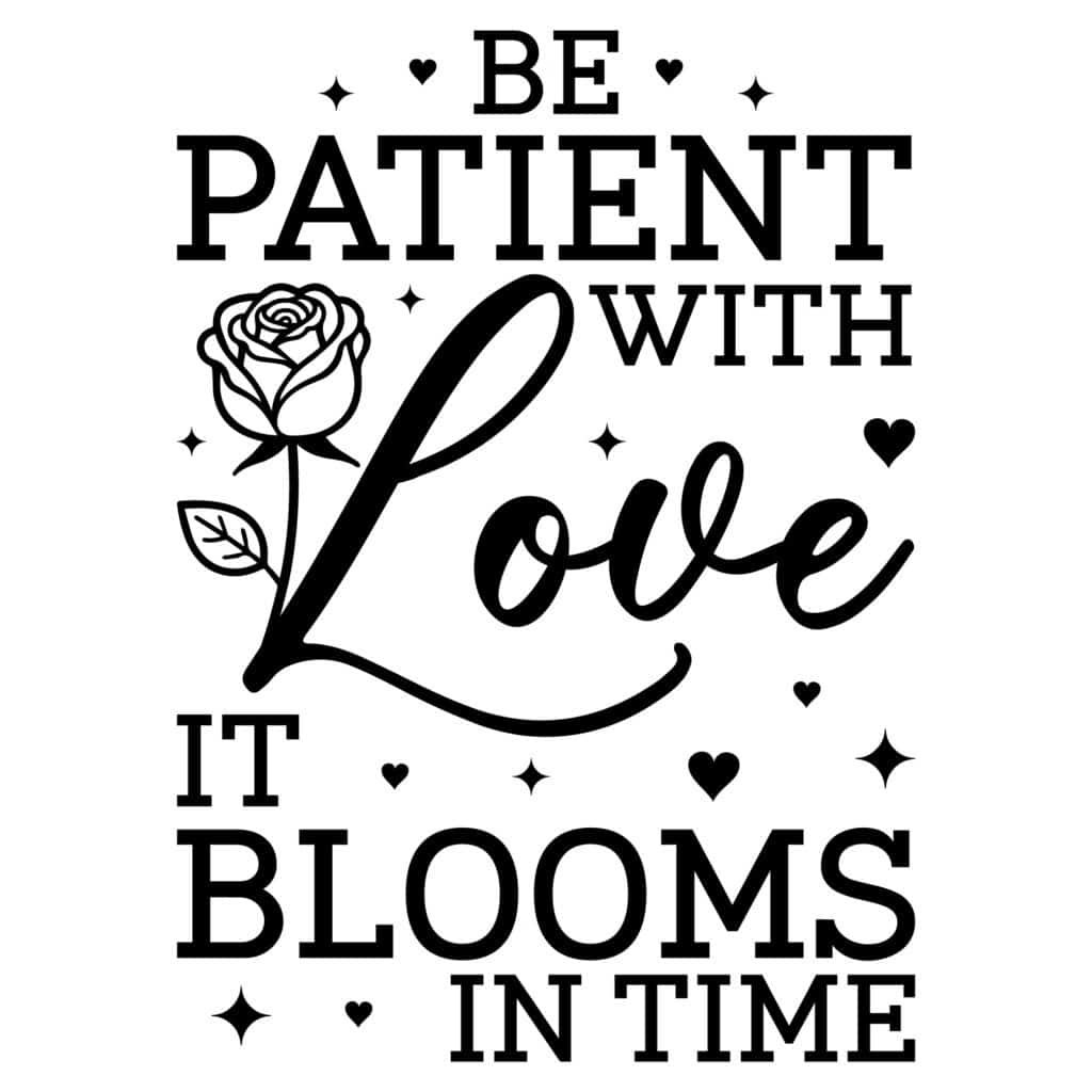 Be Patient with Love SVG Free Inspirational Quote Design