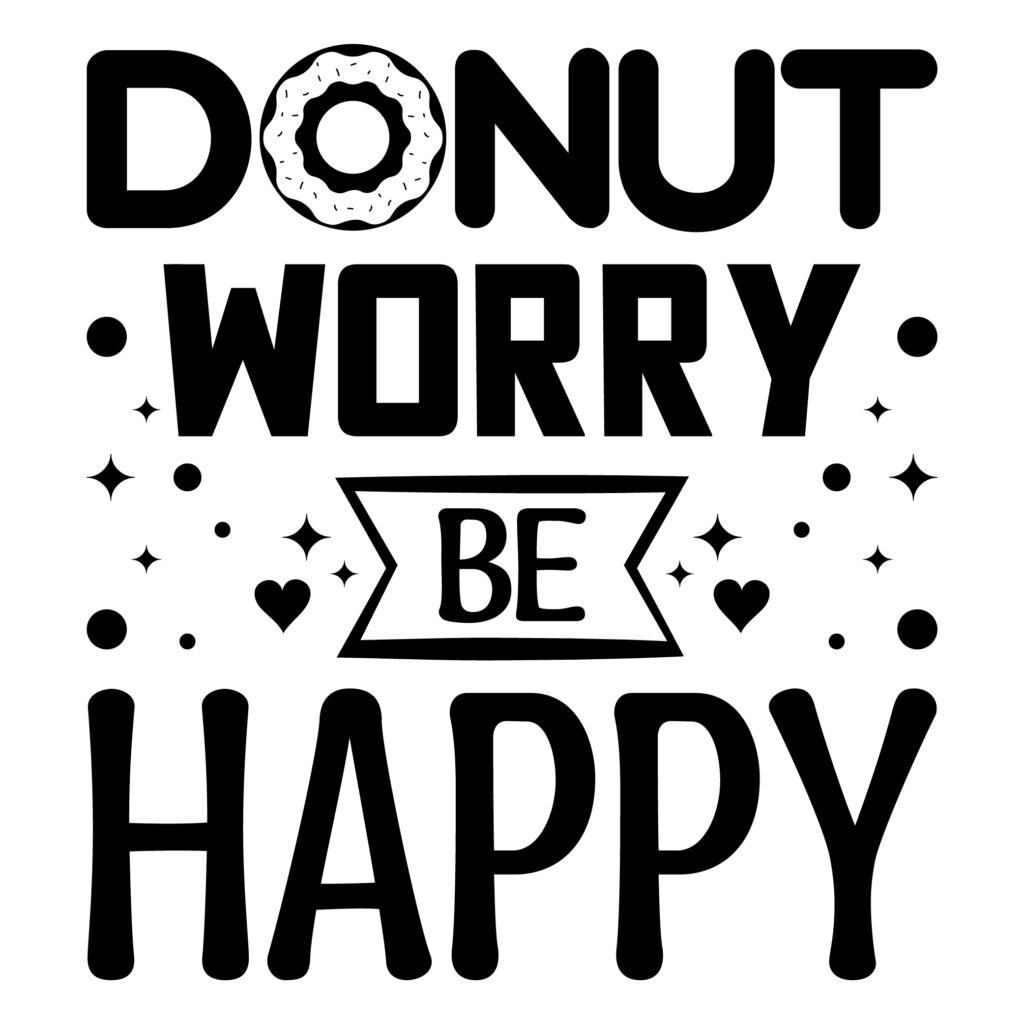 Donut Worry Be Happy SVG preview image showing donut pun design