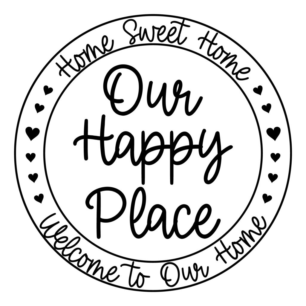 Free Home Sweet Home Our Happy Place SVG Cut File for Cricut and Silhouette