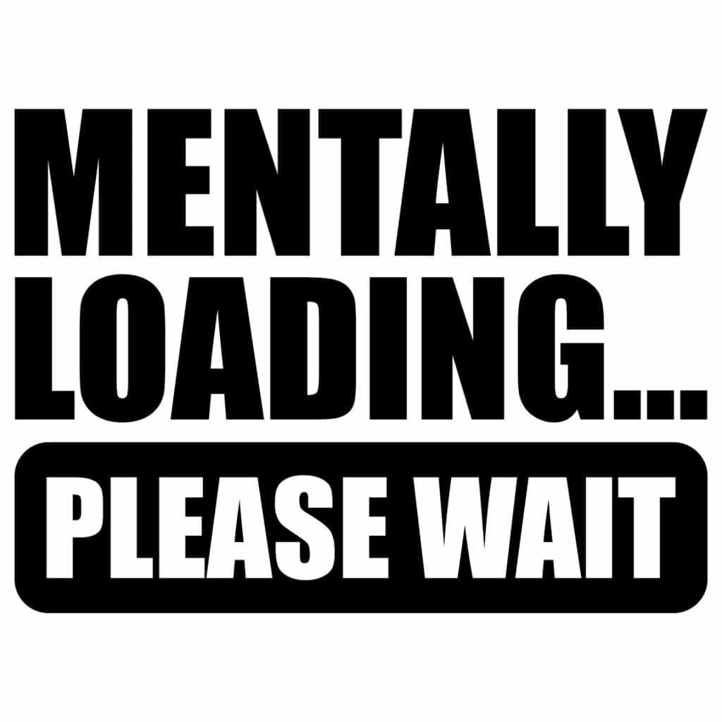 Mentally Loading SVG funny design for Cricut and Silhouette crafts