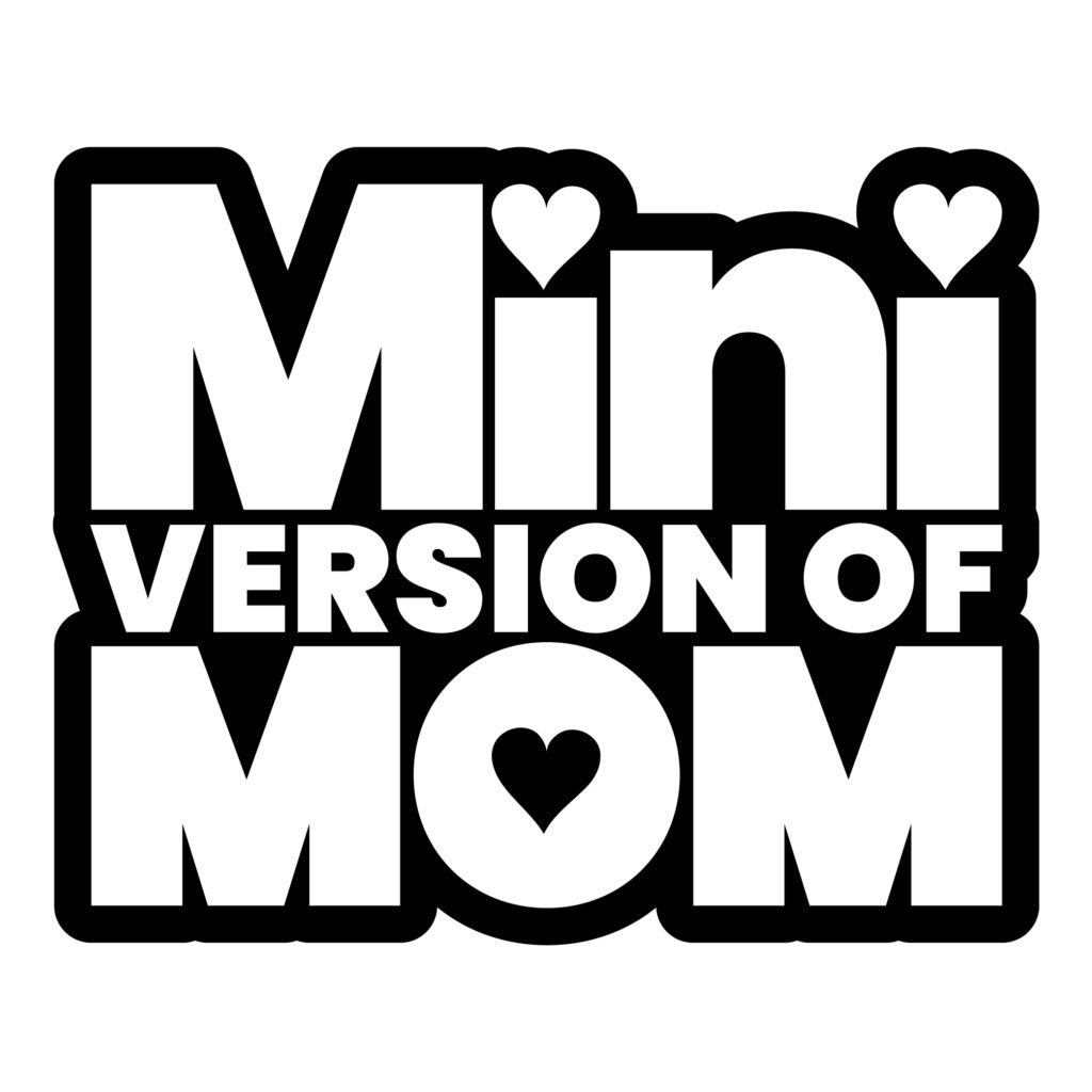 Free Mini Version of Mom SVG for Kids and Baby Love Projects