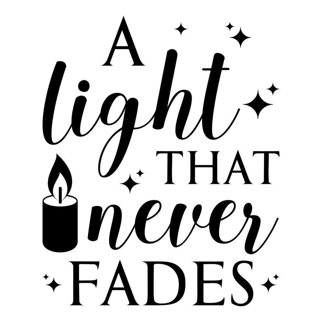 A Light That Never Fades SVG free memorial design