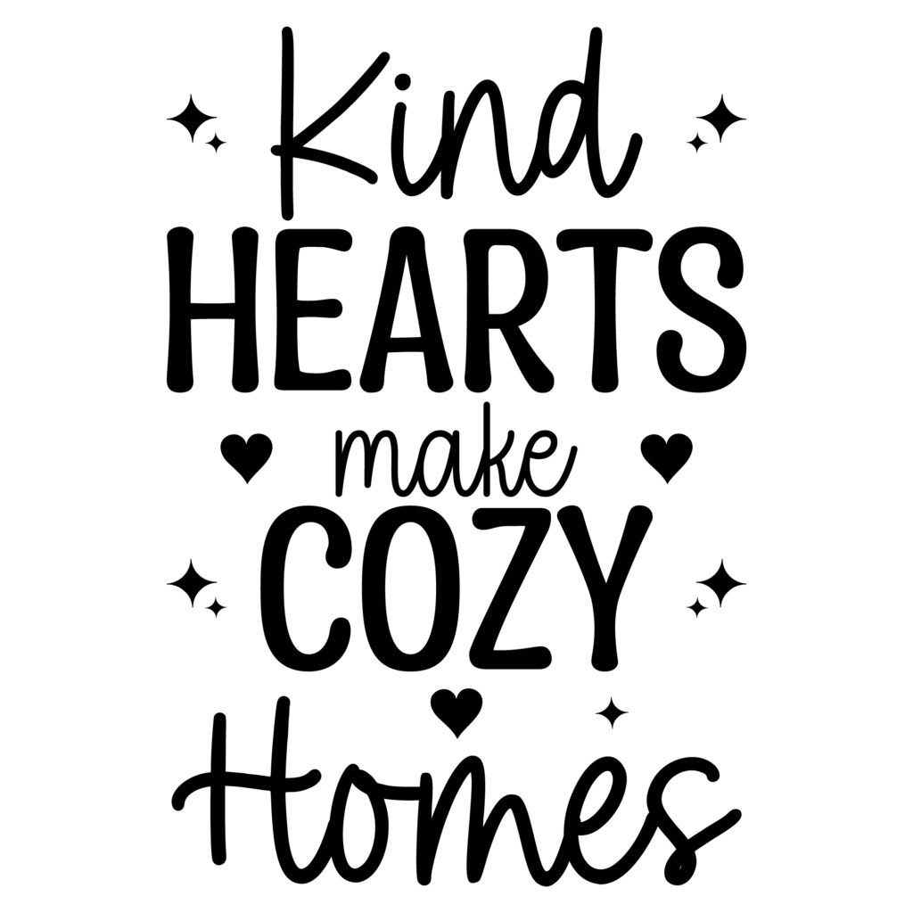 Kind Hearts Home Decor SVG design perfect for home decoration