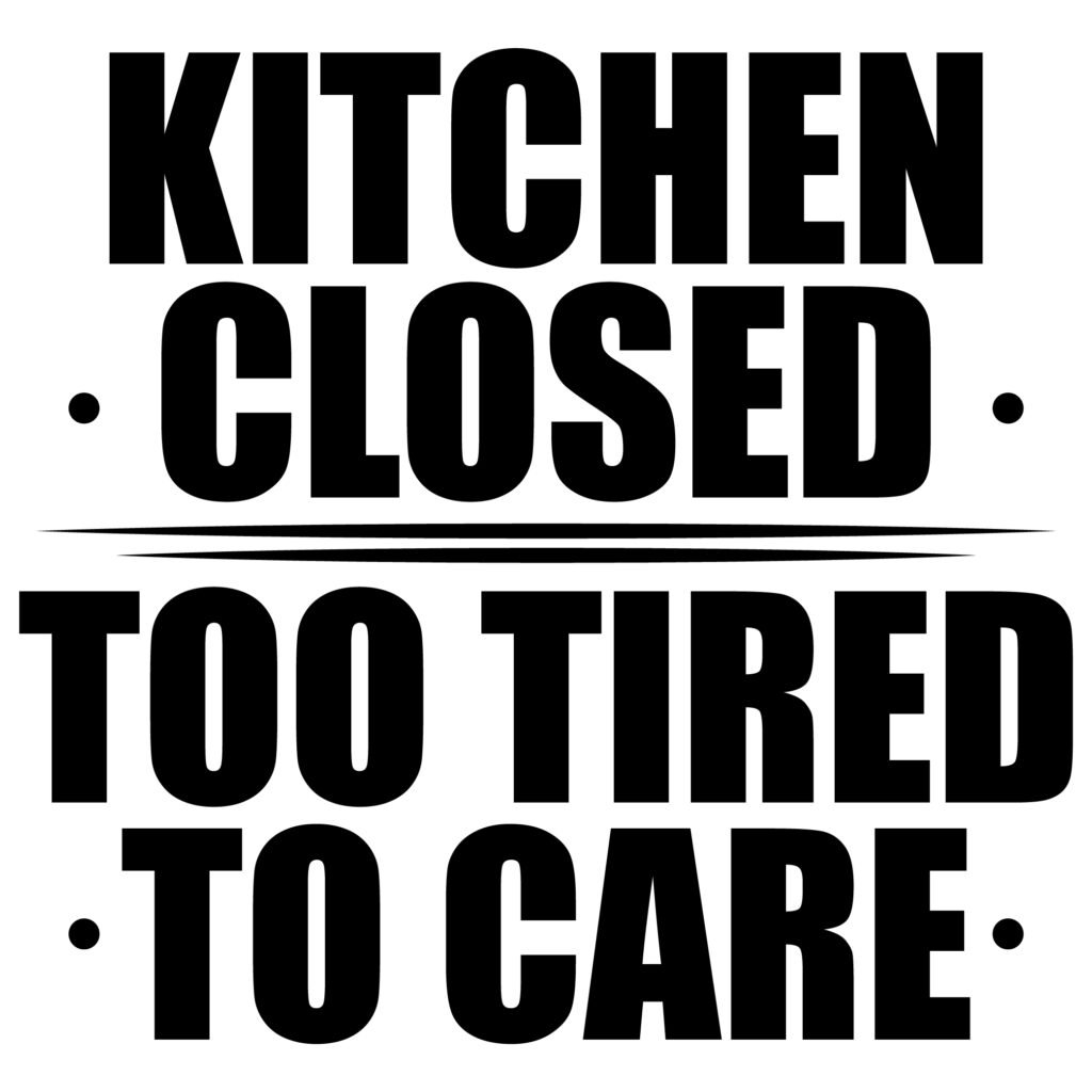 Funny Kitchen Closed SVG Design