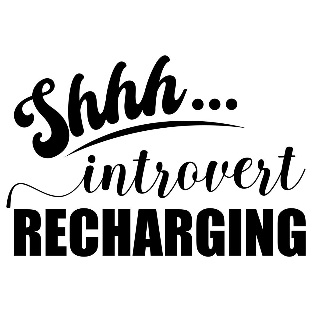 Shhh Introvert Recharging Funny SVG design showing introvert humor and relaxation theme, perfect for t-shirts, mugs, or wall art.