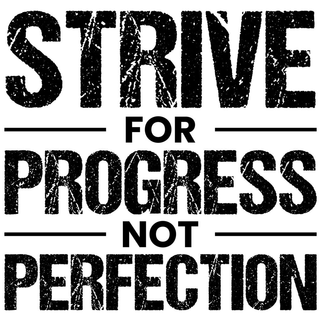 Strive for Progress Not Perfection SVG motivational hustle quote design for crafts and digital projects