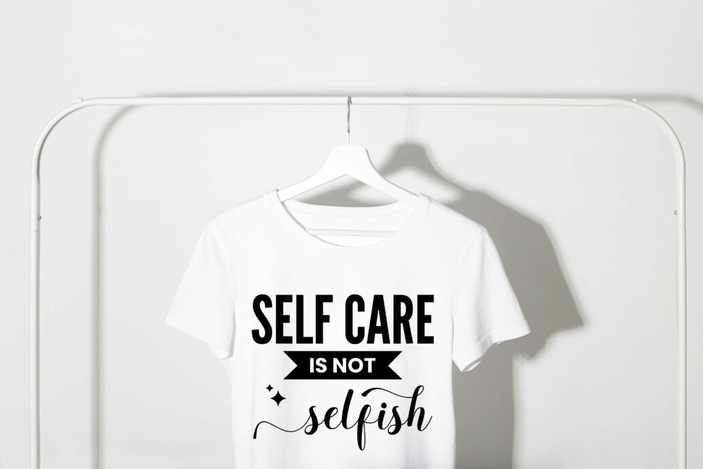 Self care is not selfish svg quote design for self love mental health and wellness crafts