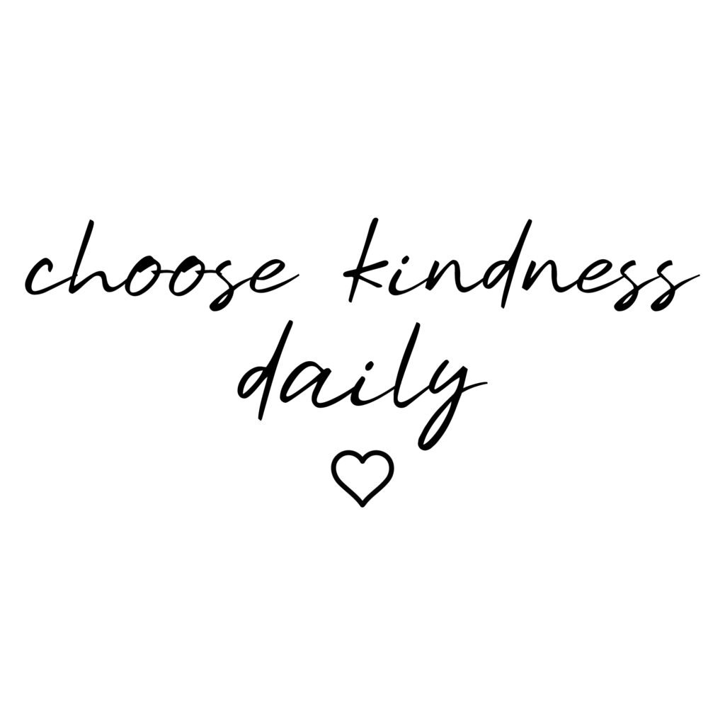 Choose kindness daily svg with minimalist typography and a positive message for crafts and home decor.